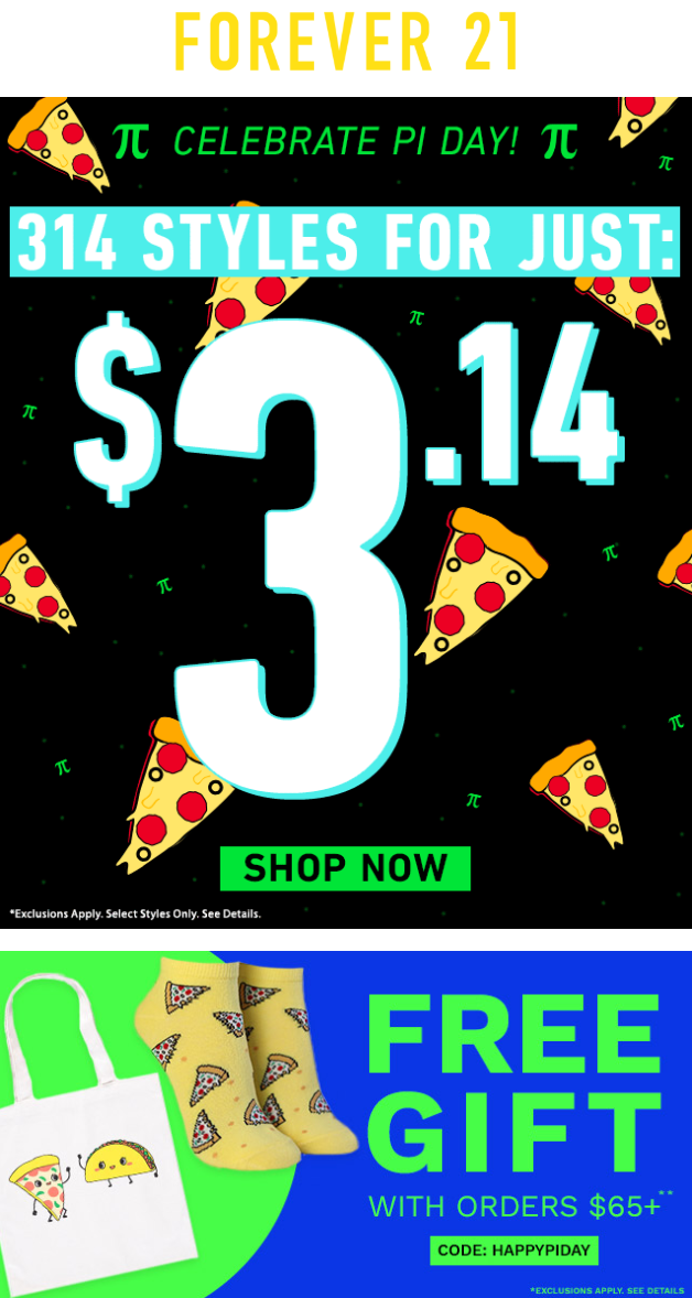 An email dedicated to Pi Day from Forever 21 An email dedicated to Pi Day from Forever 21