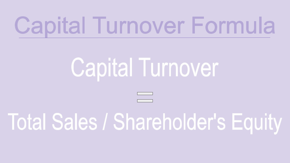 Capital turnover formula